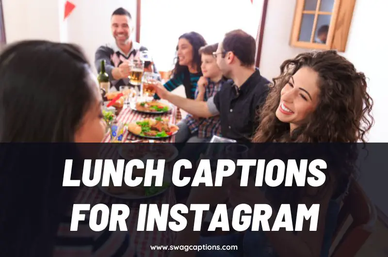 Lunch Captions and Quotes for Instagram