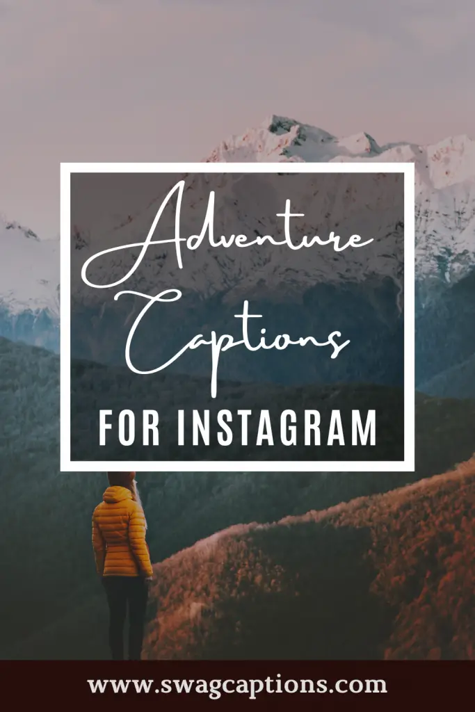 Adventure Captions for Instagram