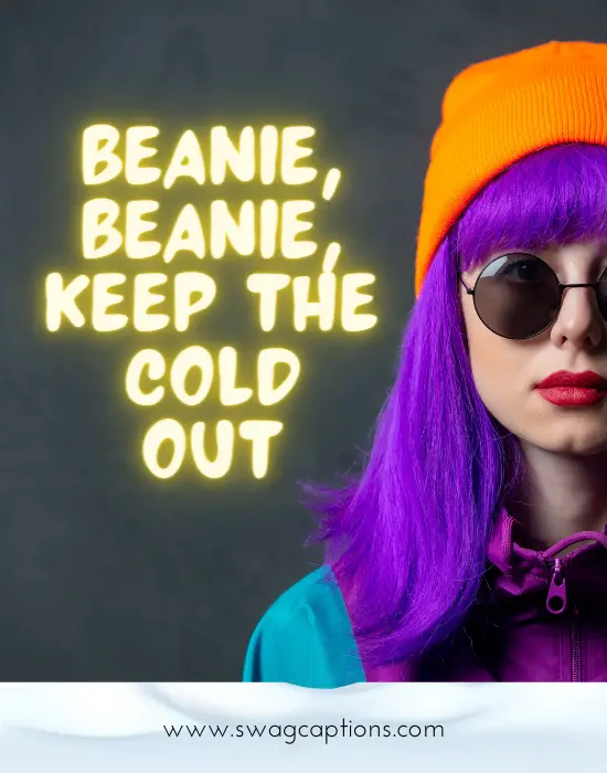 Beanie, beanie, keep the cold out