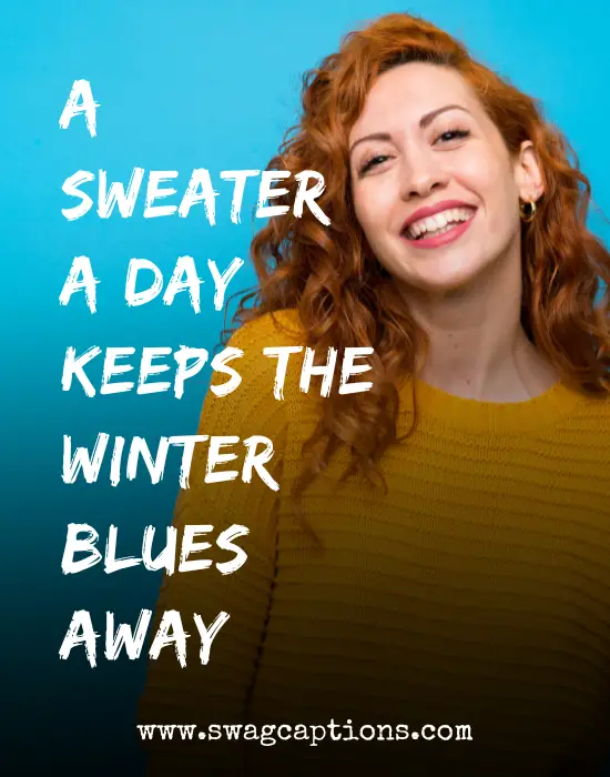 Cozy Sweater Weather Captions