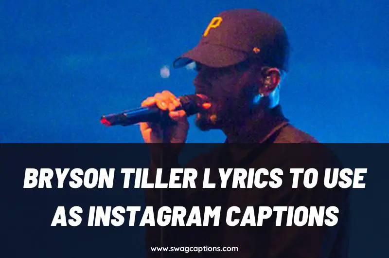 Bryson Tiller Lyrics To Use As Instagram Captions