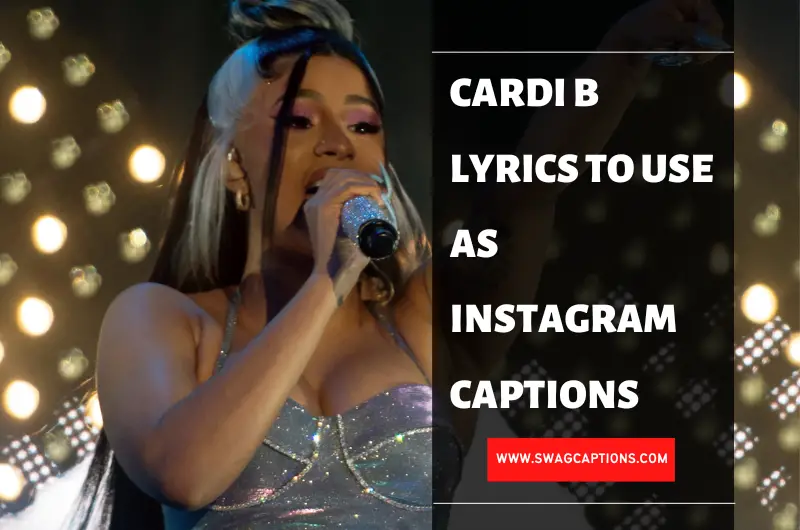 Cardi B Lyrics To Use As Instagram Captions