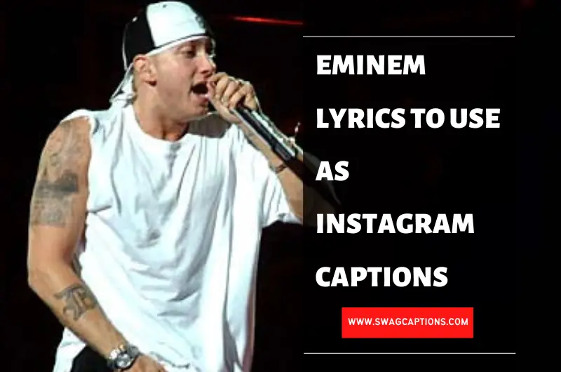 Eminem Lyrics To Use As Instagram Captions