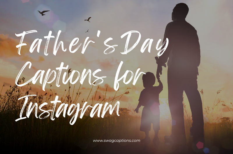 Father's Day Captions for Instagram
