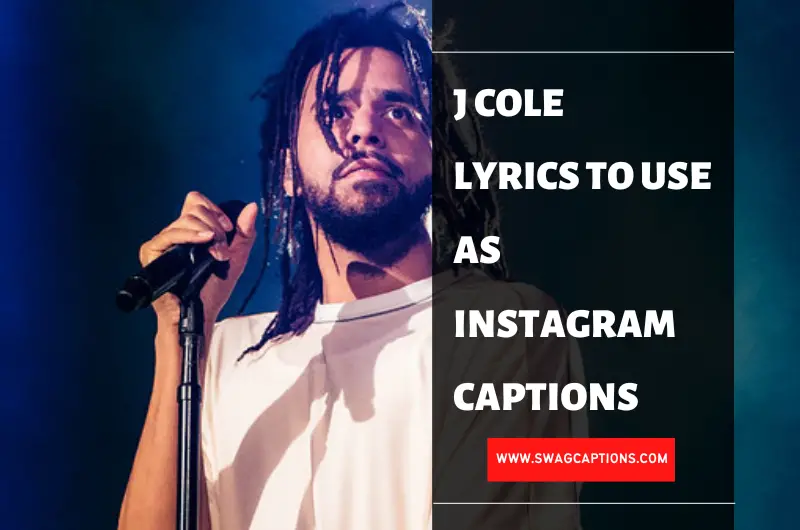J Cole Lyrics To Use As Instagram Captions