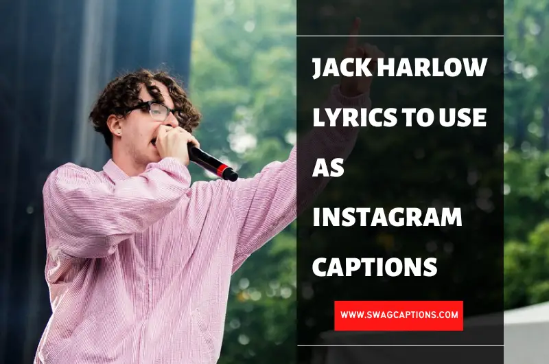 Jack Harlow Lyrics To Use As Instagram Captions
