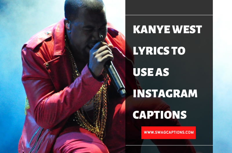 Kanye West Lyrics To Use As Instagram Captions