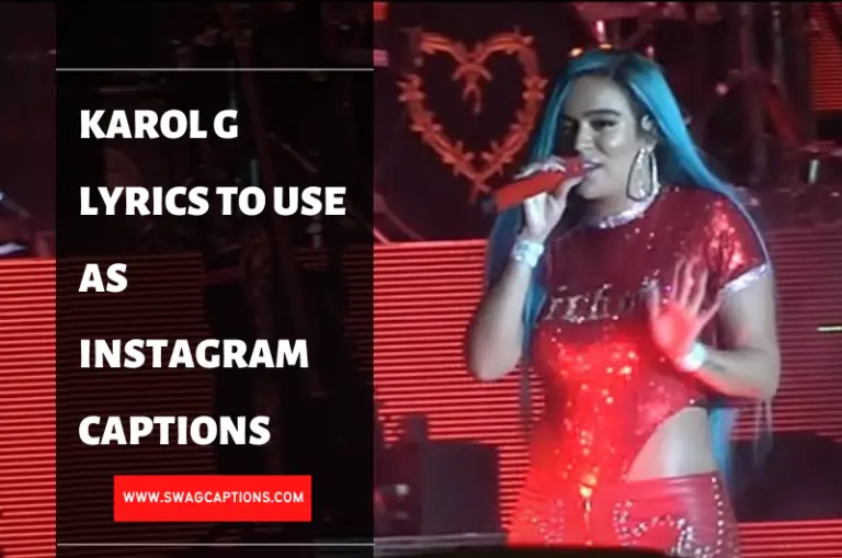 Karol G Lyrics To Use As Instagram Captions