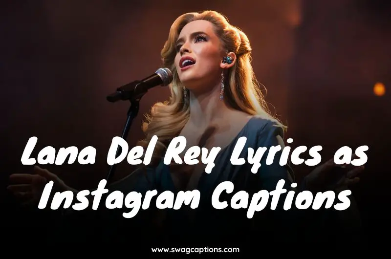 Lana Del Rey Lyrics as Instagram Captions
