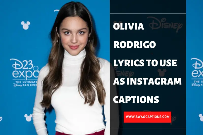 Olivia Rodrigo Lyrics To Use As Instagram Captions