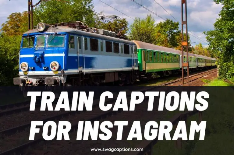 Train Captions And Quotes For Instagram