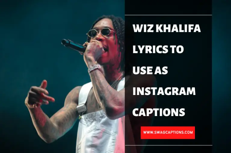 Wiz Khalifa Lyrics To Use As Instagram Captions