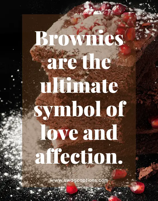 Brownie Captions And Quotes For Instagram