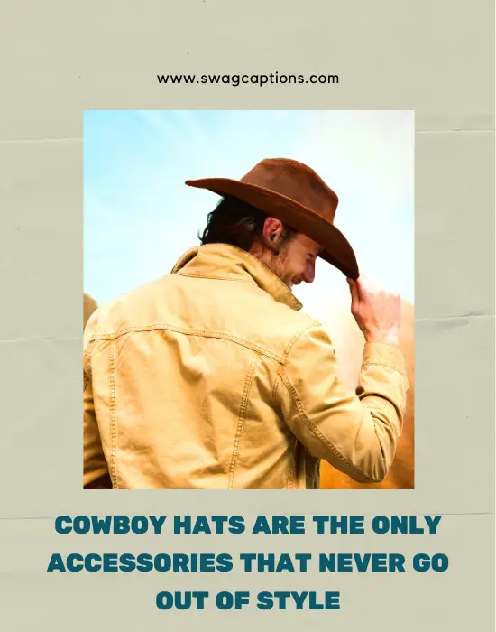 Cowboy Hat Captions And Quotes For Instagram