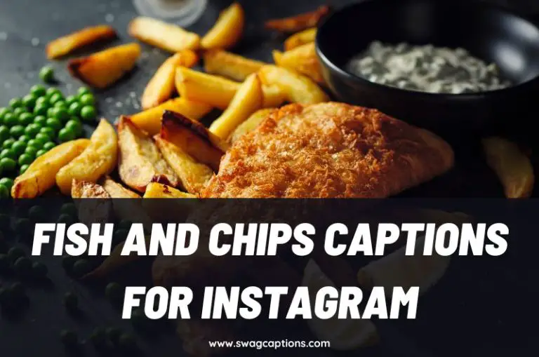 Fish And Chips Captions And Quotes For Instagram