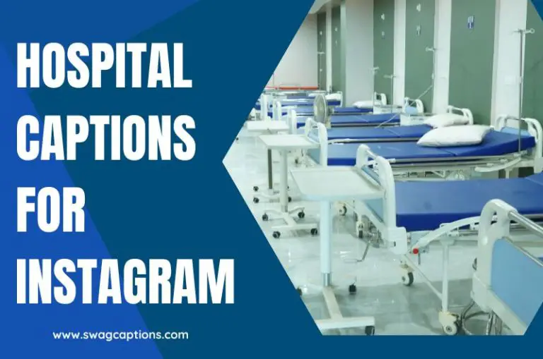 Hospital Captions And Quotes For Instagram