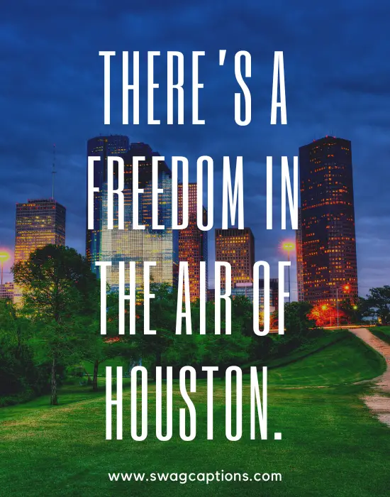 Houston Captions And Quotes For Instagram