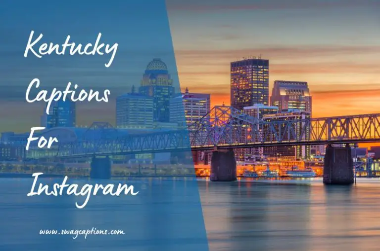 Kentucky Captions And Quotes For Instagram