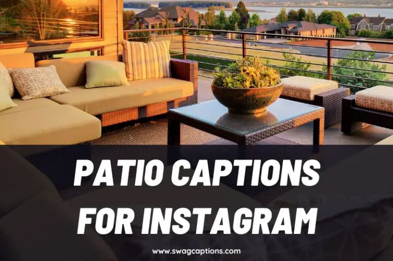 Patio Captions And Quotes For Instagram