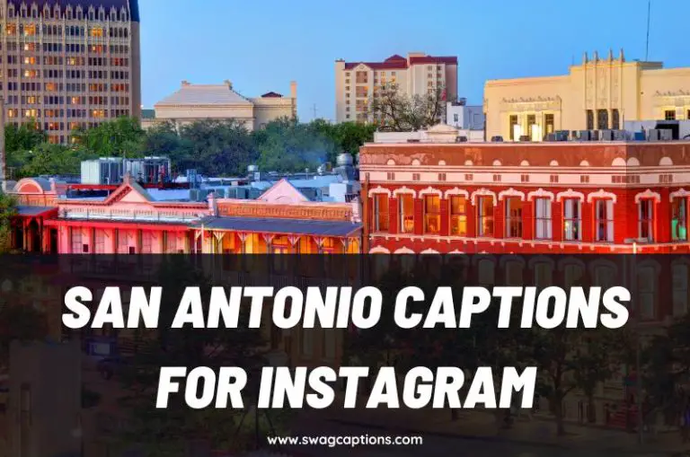 San Antonio Captions And Quotes For Instagram