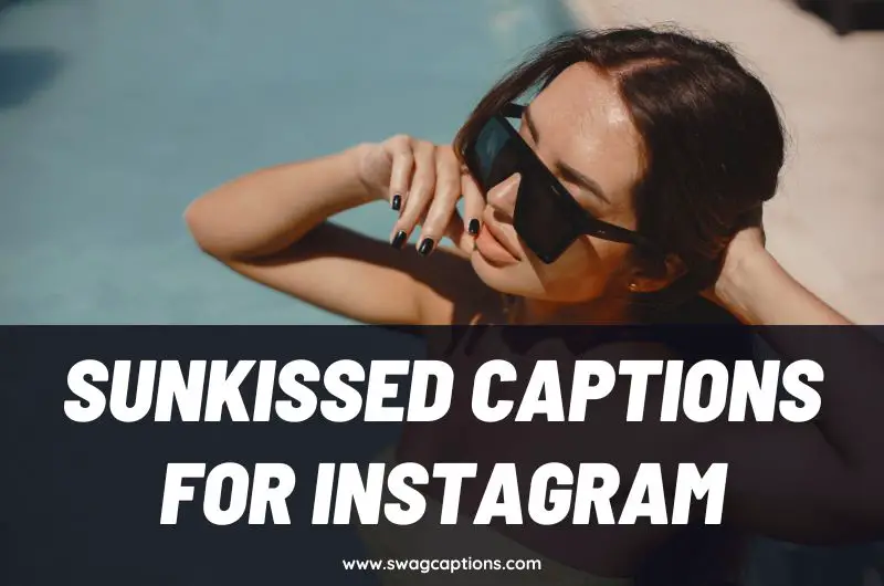 Sunkissed Captions And Quotes For Instagram