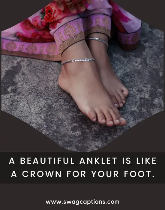 Anklet Captions And Quotes For Instagram
