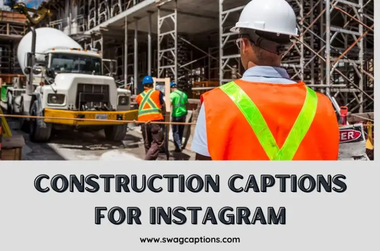 Construction Captions And Quotes For Instagram