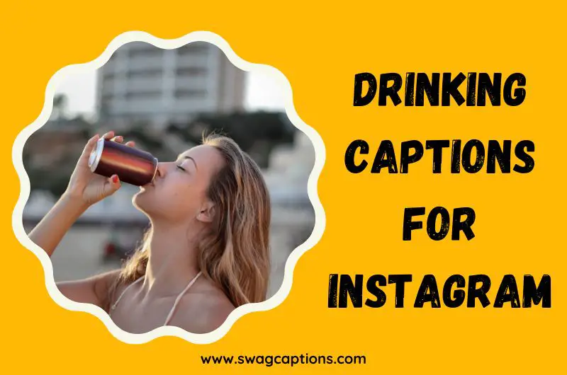 Drinking Captions And Quotes For Instagram