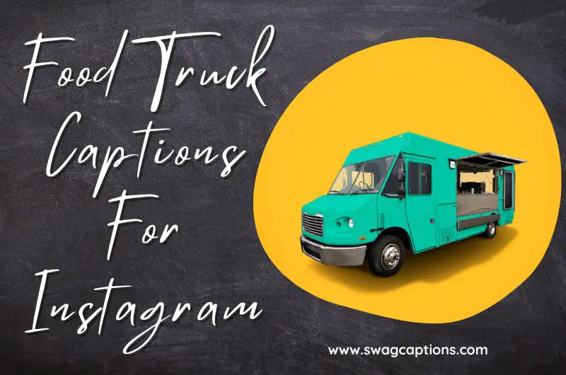 Food Truck Captions And Quotes For Instagram