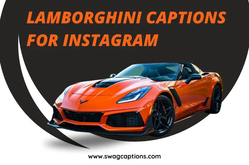 Lamborghini Captions And Quotes For Instagram