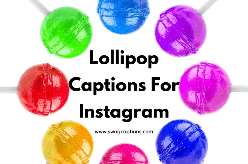 Lollipop Captions And Quotes For Instagram
