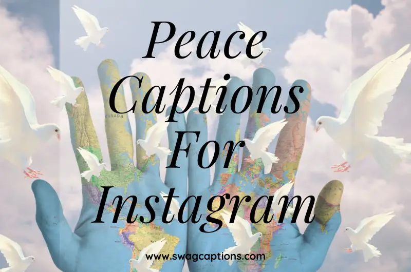 Peace Captions And Quotes For Instagram