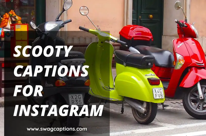 Scooty Captions And Quotes For Instagram