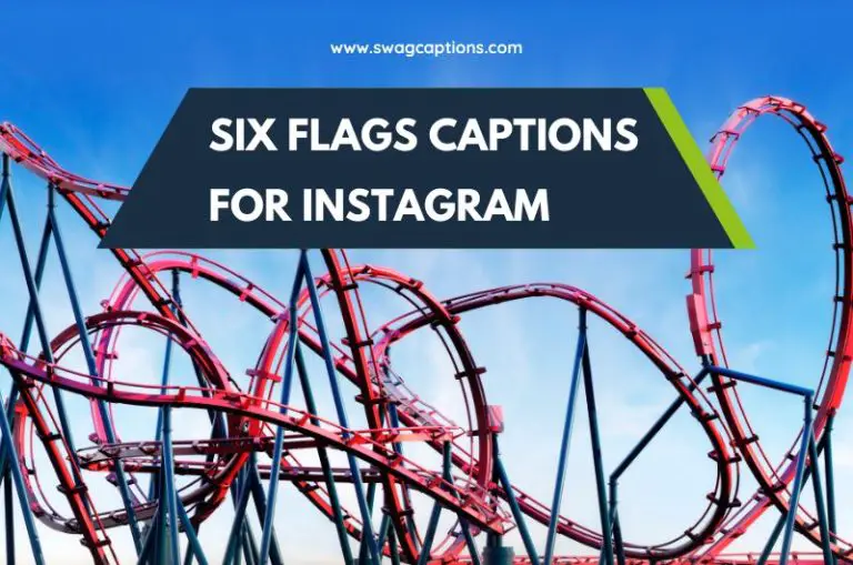 Six Flags Captions And Quotes For Instagram