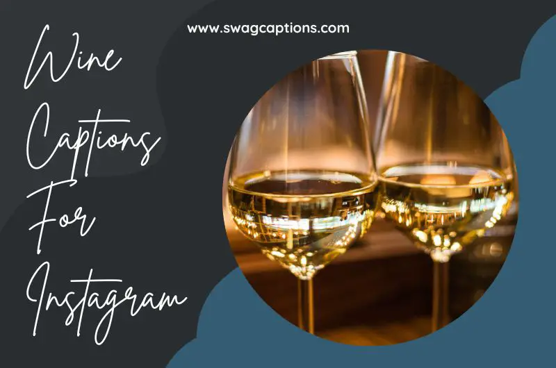 Wine Captions And Quotes For Instagram