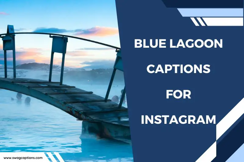 Blue Lagoon Captions And Quotes For Instagram