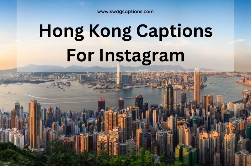 Hong Kong Captions And Quotes For Instagram