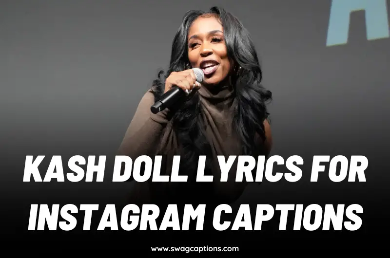 Kash Doll Lyrics For Instagram Captions
