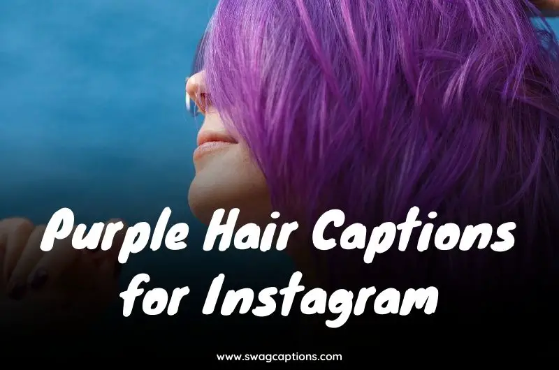 Purple Hair Captions for Instagram