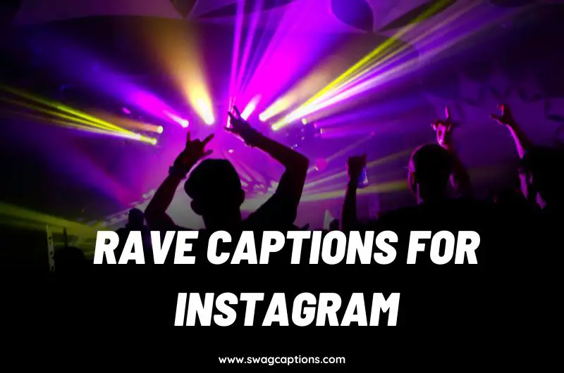 250 Rave Captions For Instagram EDM EDC Techno More 