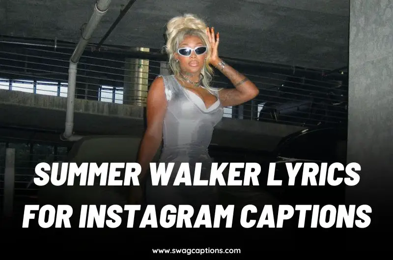 Summer Walker Lyrics For Instagram Captions