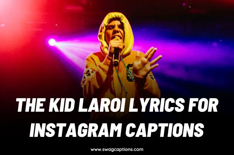 The Kid LAROI Lyrics For Instagram Captions