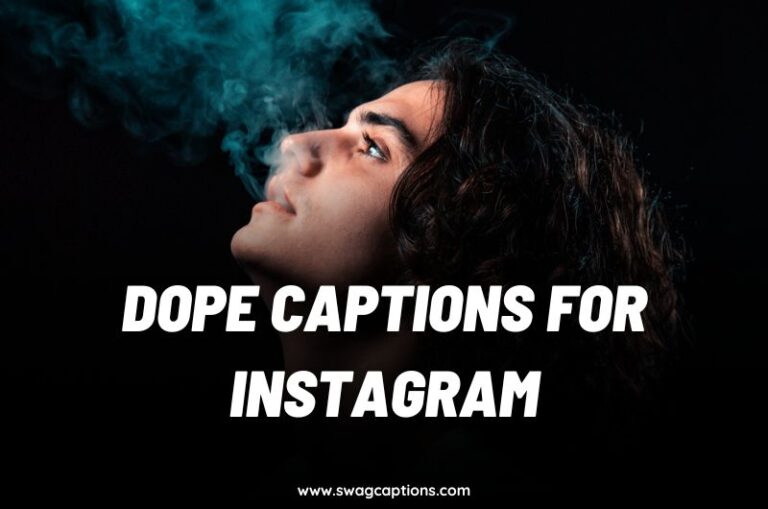 Dope Captions for Instagram