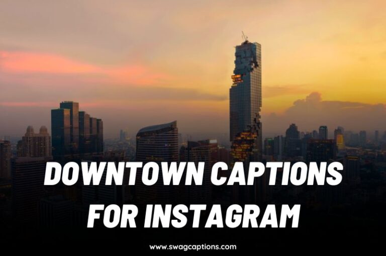 Downtown Captions For Instagram 768x509 
