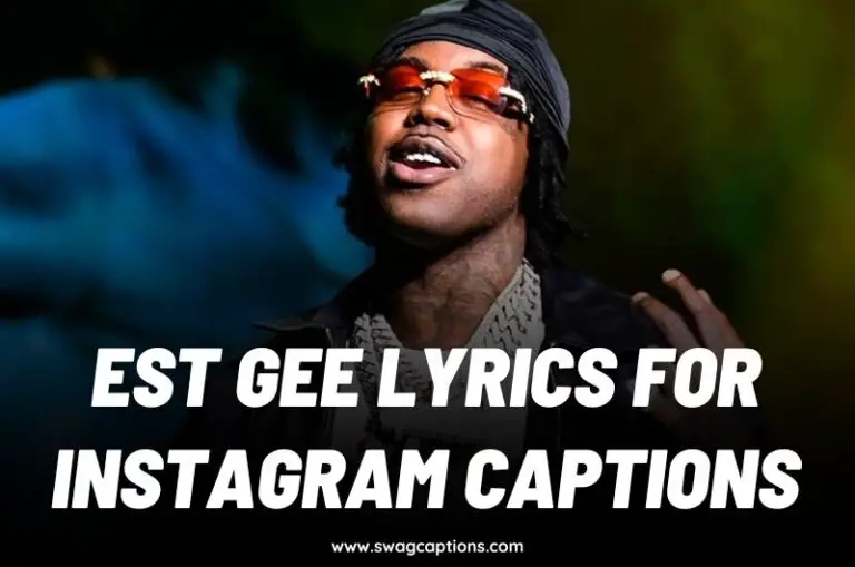 EST Gee Lyrics For Instagram Captions