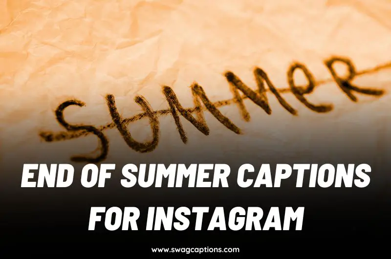 End of summer Captions for Instagram