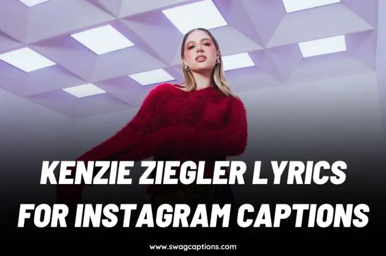 Kenzie Ziegler Lyrics For Instagram Captions