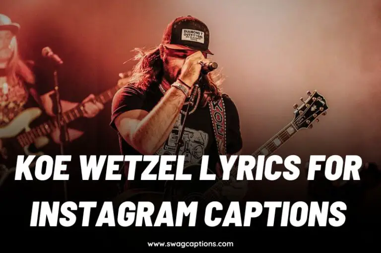 Koe Wetzel Lyrics For Instagram Captions