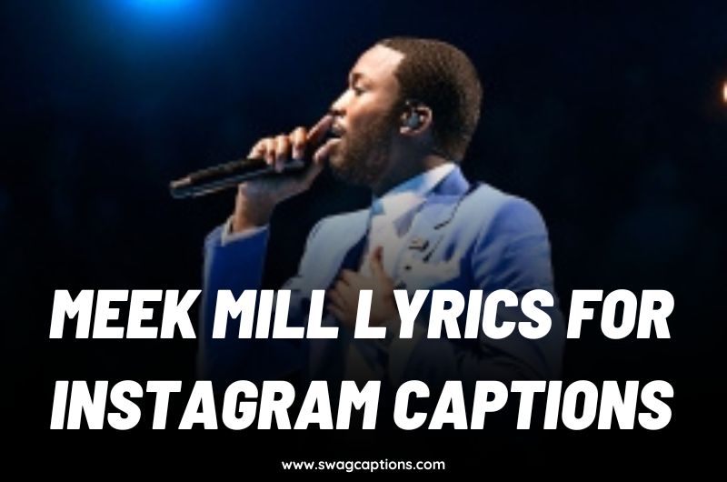 Meek Mill Lyrics For Instagram Captions