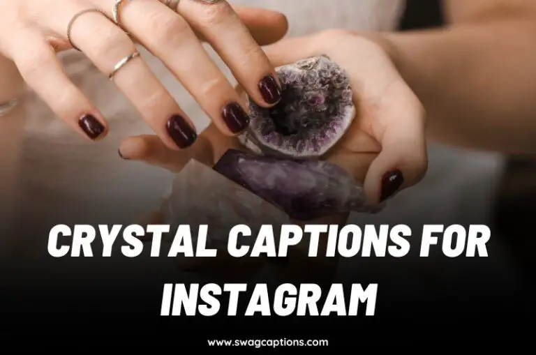 Crystal Captions and Quotes for Instagram